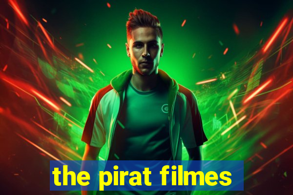 the pirat filmes